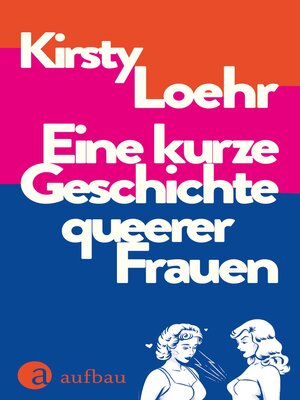 cover image of Eine kurze Geschichte queerer Frauen